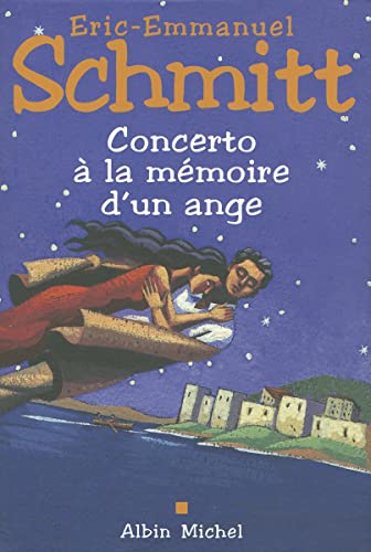 Concerto À La Mémoire d'Un Ange: Ausgezeichnet mit dem Prix Goncourt de la nouvelle 2010 (Romans, Nouvelles, Recits (Domaine Francais))