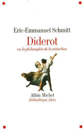 Diderot ou La philosophie de la seduction von ALBIN MICHEL