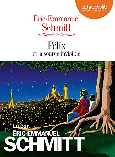 Félix et la source invisible: Livre audio 1 CD MP3