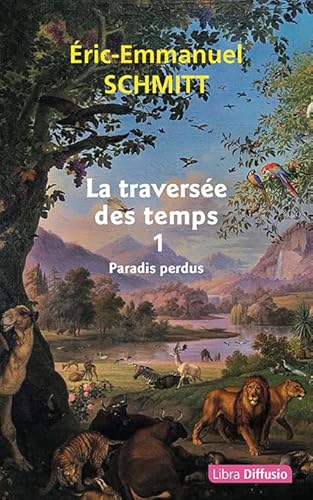 La Traversée des temps, Tome 1 - Paradis perdus von LIBRA DIFFUSIO