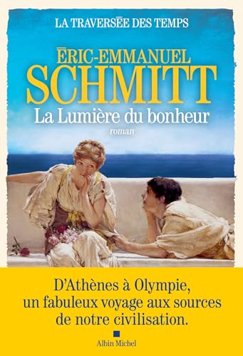 La Traversée des temps 4 - La Lumière du bonheur: Roman von Albin Michel