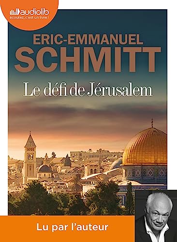 Le Défi de Jérusalem - Un voyage en Terre Sainte: Livre audio 1 CD MP3 Le Défi de Jérusalem - Un voyage en Terre Sainte: Livre audio 1 CD MP3 von AUDIOLIB