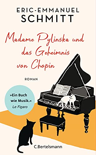 Madame Pylinska und das Geheimnis von Chopin: Der neue inspirierende Roman des internationalen Bestsellerautors - das perfekte Geschenk für alle Musikliebhaber!