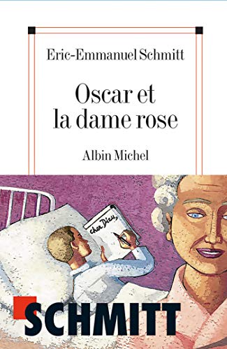Oscar Et La Dame Rose: Illustré par Truong (Poesie - Theatre) von Albin Michel