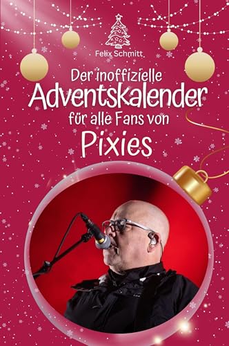 Der inoffizielle Adventskalender für alle Fans von Pixies - 2024 von FlipFlop