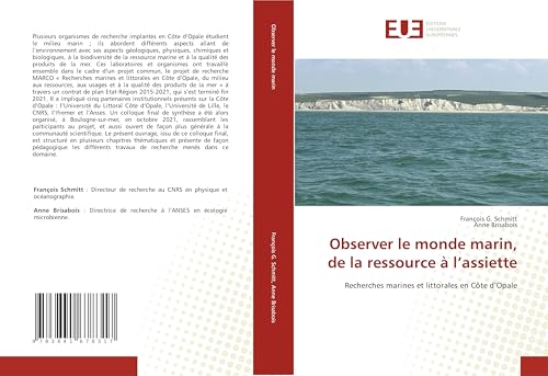 Observer le monde marin, de la ressource à l’assiette: Recherches marines et littorales en Côte d’Opale Observer le monde marin, de la ressource à l’assiette: Recherches marines et littorales en Côte d’Opale von Éditions universitaires européennes