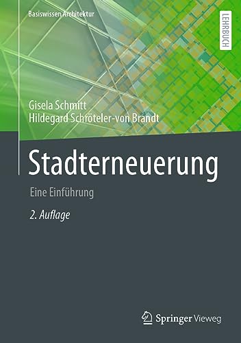 Stadterneuerung: Eine Einführung (Basiswissen Architektur)
