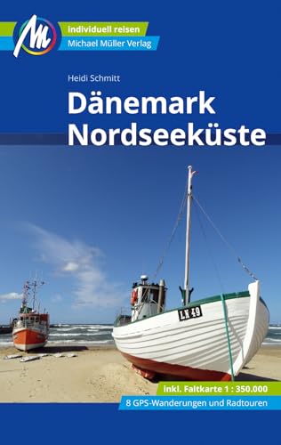 Dänemark Nordseeküste Reiseführer Michael Müller Verlag: Individuell reisen mit vielen praktischen Tipps (MM-Reisen) von Müller, Michael