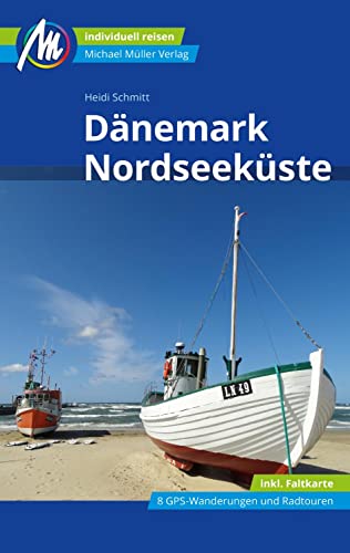 Dänemark Nordseeküste Reiseführer Michael Müller Verlag: Individuell reisen mit vielen praktischen Tipps (MM-Reisen) von Müller, Michael