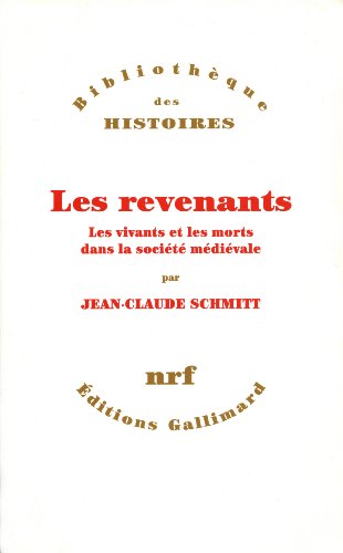Les revenants: Les vivants et les morts dans la société médiévale von GALLIMARD