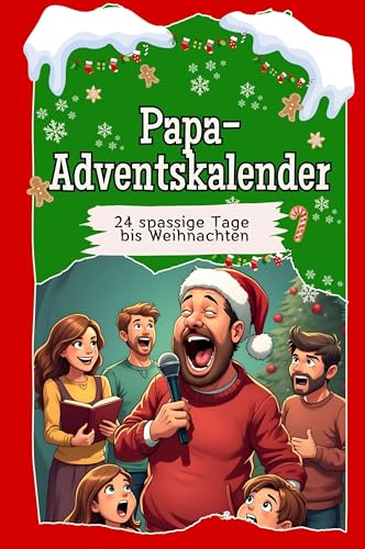 Papa-Adventskalender - 2024: 24 spaßige Tage bis Weihnachten