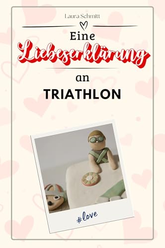 Eine Liebeserklärung an Triathlon - Die große Hommage - das perfekte Geschenk für Weihnachten und Geburtstag und jeden Anlass von FlipFlop
