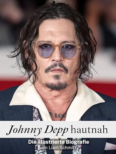 Johnny Depp hautnah: Die illustrierte Biografie. Komplett in Farbe von FlipFlop
