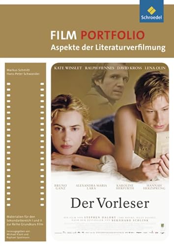 Grundkurs Film: Portfolio: Aspekte der Literaturverfilmung: Der Vorleser