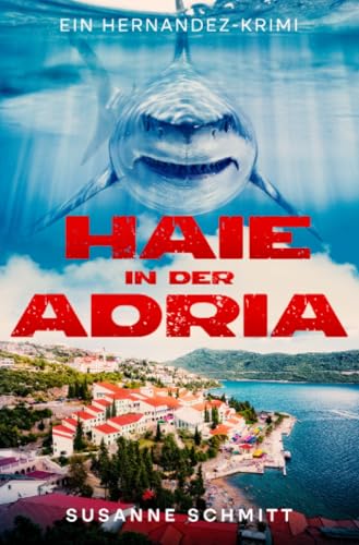 Haie in der Adria: Ein Hernandez-Krimi von epubli