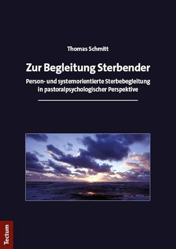 Zur Begleitung Sterbender: Person- und systemorientierte Sterbebegleitung in pastoralpsychologischer Perspektive Zur Begleitung Sterbender: Person- und systemorientierte Sterbebegleitung in pastoralpsychologischer Perspektive