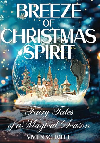 Breeze of Christmas Spirit: Fairy Tales of a Magical Season von Staten House