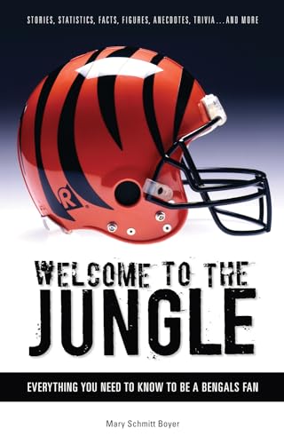 Welcome to the Jungle: Everything You Need to Know to Be a Bengals Fan von Triumph Books (IL)