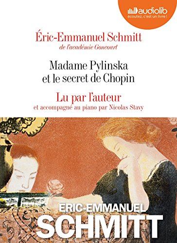 Madame Pylinska et le Secret de Chopin von Audiolib