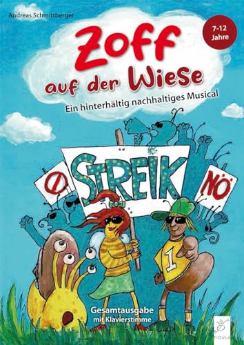 Zoff auf der Wiese: Ein hinterhältig nachhaltiges Musical von Fidula - Verlag