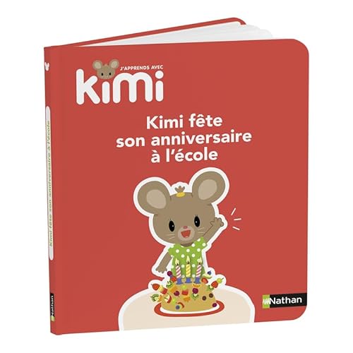 J'apprends avec Kimi - Fête son anniversaire à l'école von NATHAN