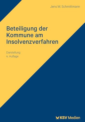 Beteiligung der Kommune am Insolvenzverfahren: Darstellung von Kommunal- und Schul-Verlag/KSV Medien Wiesbaden