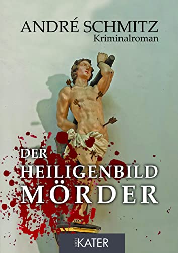 Der Heiligenbildmörder von Iris Kater Verlag & Medien