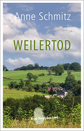 Weilertod (Krimi Bergisches Land) von Bergischer Verlag