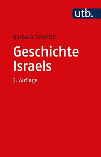 Geschichte Israels (Grundwissen Theologie) von UTB GmbH
