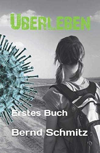 Überleben: Erstes Buch (Teil, Band 1)