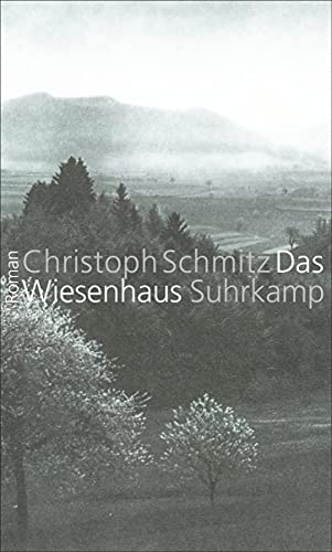 Das Wiesenhaus: Roman von Suhrkamp Verlag AG