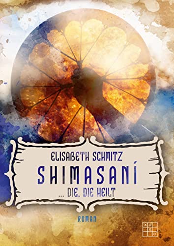 Shimasaní: ... die, die heilt