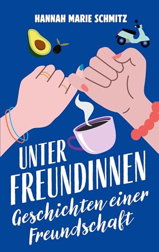 Unter Freundinnen: Geschichten einer Freundschaft von BoD – Books on Demand