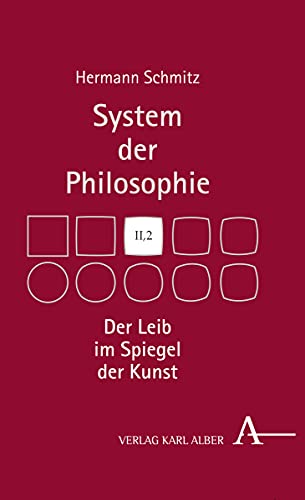 Der Leib im Spiegel der Kunst: System der Philosophie, Band II,2 von Herder