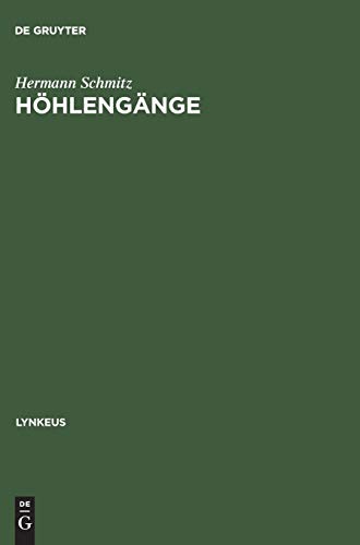 Höhlengänge: Über die gegenwärtige Aufgabe der Philosophie (Lynkeus, 6, Band 6)