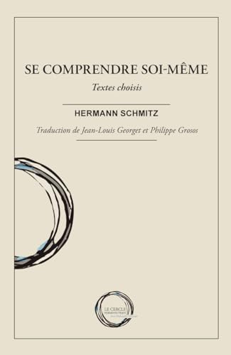 Se comprendre soi-même: Textes choisis von Le Cercle Herméneutique