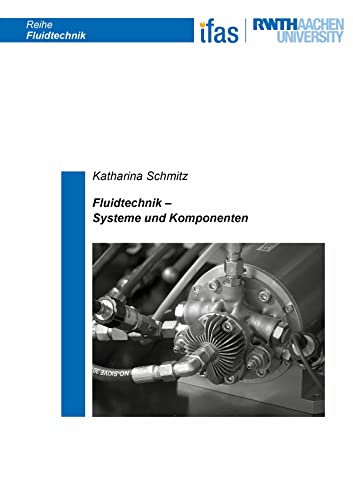 Fluidtechnik – Systeme und Komponenten (Reihe Fluidtechnik) von Shaker Verlag