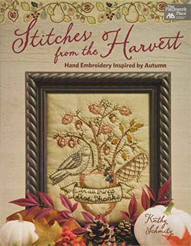 Stitches from the Harvest: Hand Embroidery Inspired by Autumn von That Patchwork Place