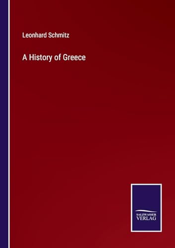 A History of Greece von Salzwasser Verlag
