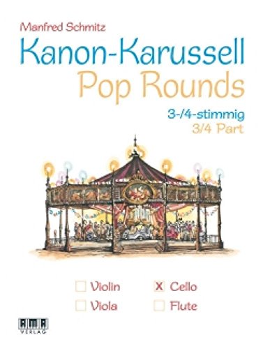 Kanon-Karussell - Pop Rounds (3+4 stimmig): Cello