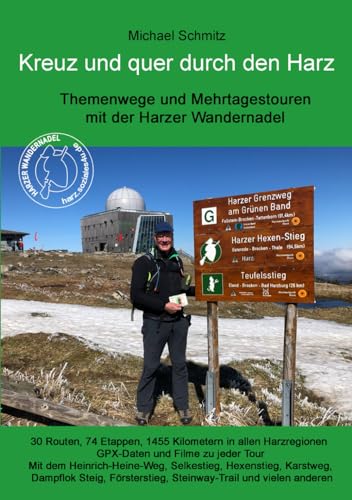 Kreuz und quer durch den Harz: Themenwege und Mehrtagestouren mit der Harzer Wandernadel Kreuz und quer durch den Harz: Themenwege und Mehrtagestouren mit der Harzer Wandernadel von Verlag radundsoziales.de