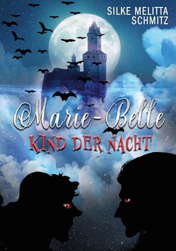 Marie-Belle: Kind der Nacht
