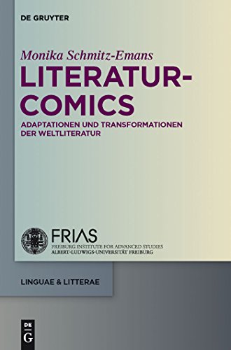 Literatur-Comics: Adaptationen und Transformationen der Weltliteratur (linguae & litterae, 10, Band 10) von de Gruyter
