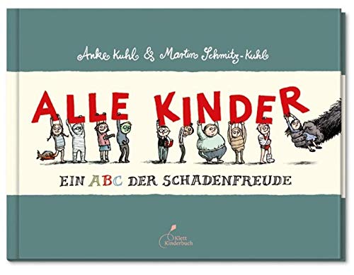 Alle Kinder (Mini-Ausgabe): Ein Abc der Schadenfreude von Klett Kinderbuch