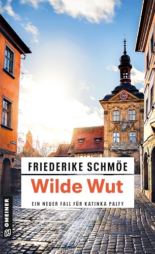 Wilde Wut: Kriminalroman (Kriminalromane im GMEINER-Verlag)