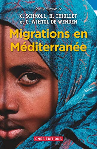 Migrations en Méditerranée: Permanences et mutations à l'heure des révolutions et des crises Migrations en Méditerranée: Permanences et mutations à l'heure des révolutions et des crises von CNRS EDITIONS