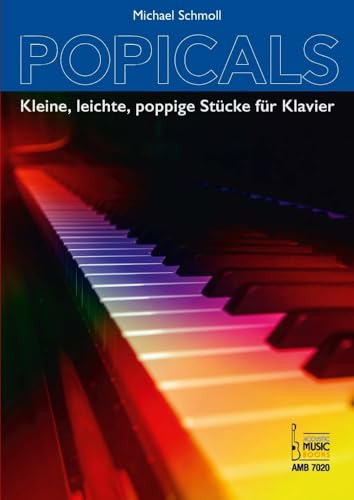Popicals.: Kleine, leichte, poppige Stücke für Klavier von Acoustic Music Books