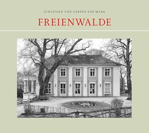 Freienwalde (Schlösser und Gärten der Mark)