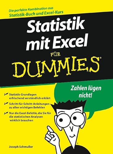 Statistik mit Excel für Dummies: Statistik-Grundlagen erfrischend verständlich erklärt. Schritt-für-Schritt-Anleitungen zu allen wichtigen Befehlen. ... die statistischen Analysen wirklich brauchen