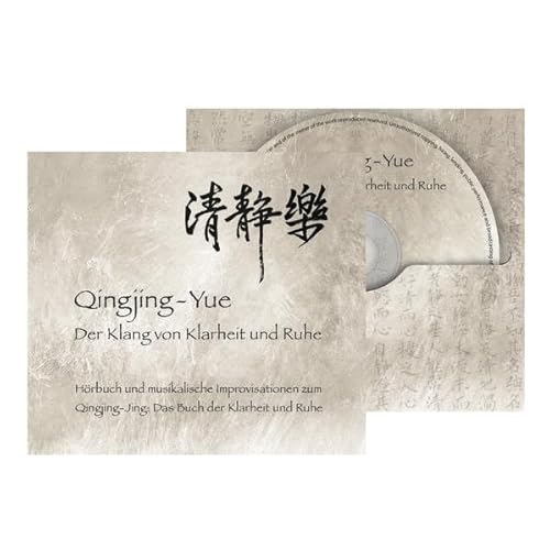 Qingjing-Yue: Der Klang von Klarheit und Ruhe: Ungekürzte Ausgabe. mit 20 verschiedenen Instrumenten